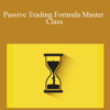 Allen Sama – Passive Trading Formula Master Class