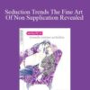 Alphahot1 – Seduction Trends The Fine Art Of Non Supplication Revealed