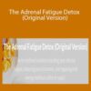 Amie & Andrea – The Adrenal Fatigue Detox (Original Version)