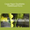 Amity Katharine Libby – Crepe Paper Doublette Fiddlehead Ferns