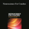 Amy Brann – Neuroscience For Coaches