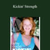 Amy Dixon – Kickin’ Strength
