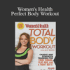 Amy Dixon – Women’s Health – Perfect Body Workout