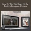 Ana Maria & Brian Begin – How To Win The Heart Of An Eastern European Woman