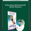 Anat Baniel – Video NeuroMovement® Better Balance