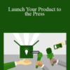 Andrea Holland – Launch Your Product to the Press