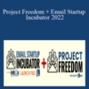Anik Singal – Project Freedom + Email Startup Incubator 2022
