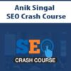 [Download Now] Anik Singal – SEO Crash Course