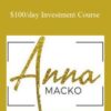 Anna Macko – $100/day Investment Course