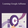 Anson Alexander – Learning Google AdSense