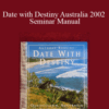 Anthony Robbins – Date with Destiny Australia 2002 Seminar Manual