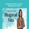 Anusha Wijeyakumar – Introduction to the Bhagavad Gita