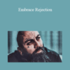 Arash Dibazar – Embrace Rejection