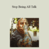 Arash Dibazar – Stop Being All Talk