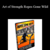 Art of Strength Ropes Gone Wild – Blackjack 21