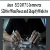 [Download Now] Arun – SEO 2017 E-Commerce SEO for WordPress and Shopify Website
