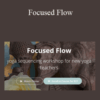Ashley Hagen – Focused Flow