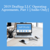 [Audio Download] The Missouribar – 2019 Drafting LLC Operating Agreements, Part 1