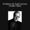[Audio Download] Irving Younger – Evidence for Trial Lawyers