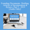 [Audio Download] The Missouribar – Founding Documents: Drafting Articles of Incorporation & Bylaws, Part 2 – 2019