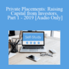 [Audio Download] The Missouribar – Private Placements: Raising Capital from Investors, Part 1 – 2019