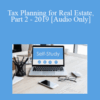 [Audio Download] The Missouribar – Tax Planning for Real Estate, Part 2 – 2019