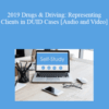 The Missouribar – 2019 Drugs & Driving: Representing Clients in DUID Cases