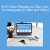 The Missouribar – 2019 Estate Planning & Elder Law for Immigrants