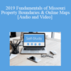 The Missouribar – 2019 Fundamentals of Missouri Property Boundaries & Online Maps