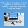 The Missouribar – 2019 Medicare & Medicaid Tools for Compliance in Workers’ Comp, Liability Litigation & Settlements