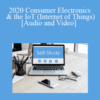 The Missouribar – 2020 Consumer Electronics & the IoT (Internet of Things): The Next Wave of Digital Evidence in Claims & Litigation