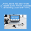 The Missouribar – 2020 Lemon-Aid: How State & Federal Laws Protect Missouri Consumers