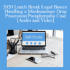 The Missouribar – 2020 Lunch Break Legal Basics: Handling a Misdemeanor Drug Possession/Paraphernalia Case