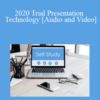 The Missouribar – 2020 Trial Presentation Technology