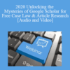 The Missouribar – 2020 Unlocking the Mysteries of Google Scholar for Free Case Law & Article Research