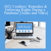 The Missouribar – 2021 Creditors’ Remedies & Enforcing Rights During a Pandemic