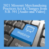 The Missouribar – 2021 Missouri Merchandising Practices Act & Changes from S.B. 591