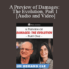 David Ball & Artemis Malekpour – A Preview of Damages: The Evolution, Part 1