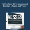 Catherine Callery, Linda Landry – SSA’s New HIV Impairment Listings: Helpful or Harmful?