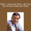 Ethics – Yours and Theirs – the Four Key Words with Michael Tigar