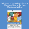 Trial Guides – Fail Better: Continuing Efforts to Eliminate Bias in the Law