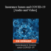 Trial Guides – Insurance Issues and COVID-19