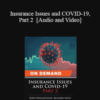 Trial Guides – Insurance Issues and COVID-19, Part 2