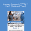 Trial Guides – Insurance Issues and COVID-19, Part 3