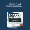 John Goss, Derrick Arrowood – 405(u) Fraud Redeterminations