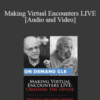 Trial Guides – Making Virtual Encounters LIVE: Crossing the Divide