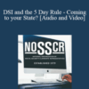 Mark Bronstein, Daniel Emery, Ivan M. Katz, Raymond J. Kelly – DSI and the 5 Day Rule—Coming to your State?
