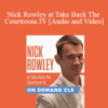 Trial Guides – Nick Rowley at Take Back The Courtroom IV