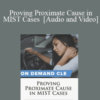 Trial Guides – Proving Proximate Cause in MIST Cases