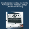 Ronald Houston – Psychometric Testing meets the New Revised Mental Listings: The Attorney’s Job Just Got Harder. Part 1.